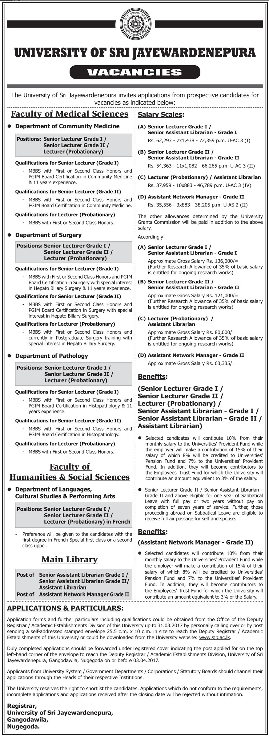 Senior Lecturer, Lecturer, Senior Assistant Librarian, Assistant Librarian, Assistant Network Manager - University of Sri Jayewardenepura